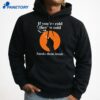 If You'Re Cold They'Re Cold Smoke Them Inside T-Shirt 5 If You'Re Cold They'Re Cold Smoke Them Inside T-Shirt 3