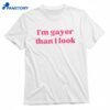 I’m Gayer Than I Look T-shirt 1