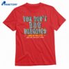 Jordan Walker 2026 Derby Champ You Don't Boo Nobodies T-shirt 1