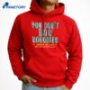 Jordan Walker 2026 Derby Champ You Don'T Boo Nobodies T-Shirt 3