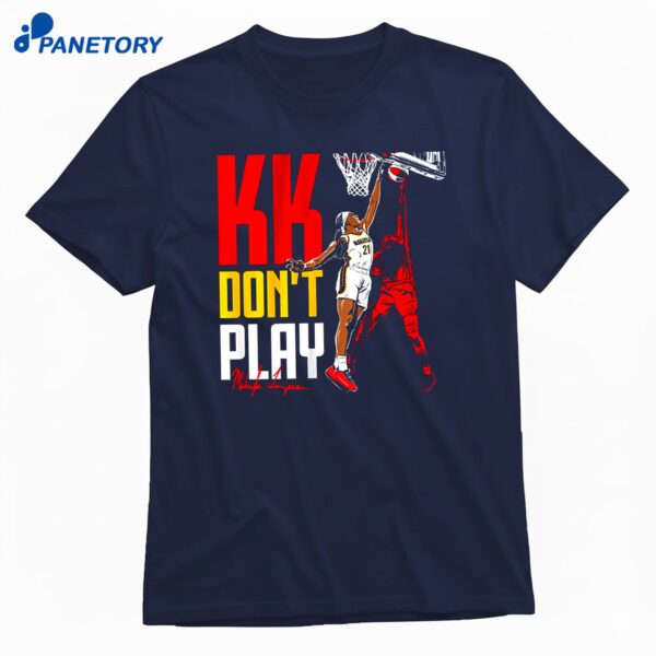 Makayla Timpson Kk Don't Play T-Shirt