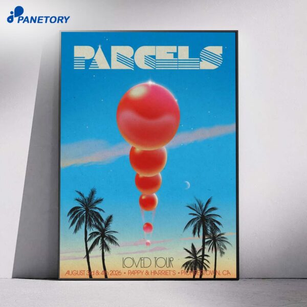 Parcels Pioneertown CA ON Tour Aug 3-4 2026 Poster