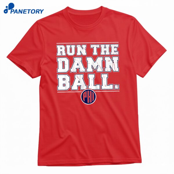 Philadelphia Baseball Run The Damn Ball T-Shirt