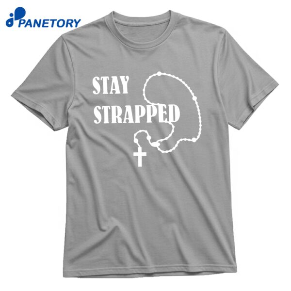 Stay Strapped Christian T-Shirt