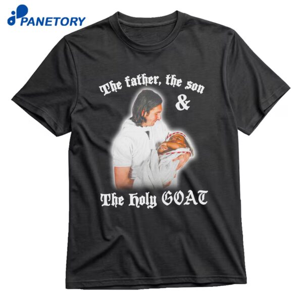 The Father The Son And The Holy Goat T-Shirt