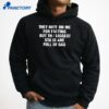 They Hate On Me For Farting But The Biggest Stars Are Full Of Gas T-Shirt 5 They Hate On Me For Farting But The Biggest Stars Are Full Of Gas T-Shirt 3