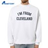 Travis Kelce I’m From Cleveland T-Shirt 4 Travis Kelce I’m From Cleveland T-Shirt 2