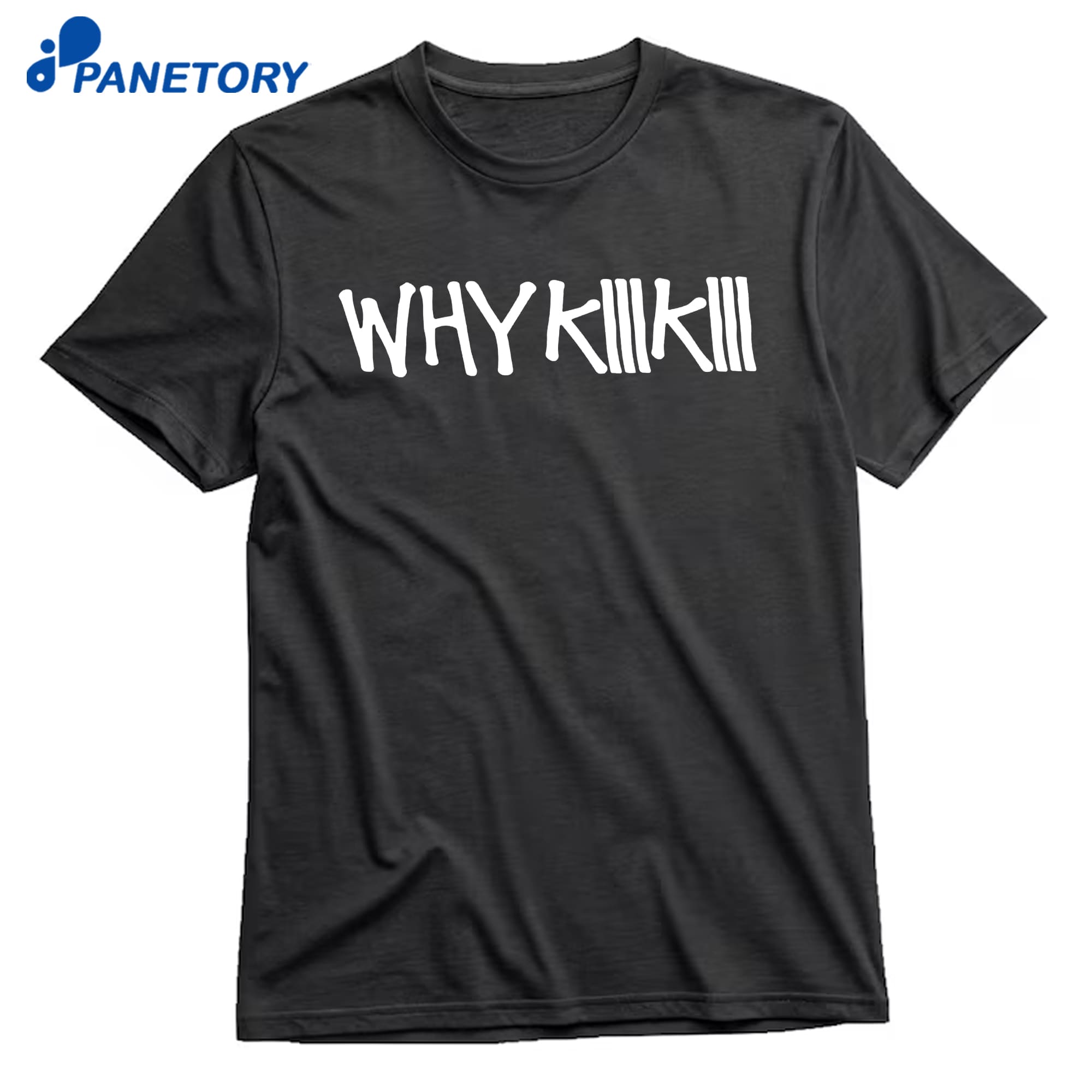 Why Kiiikiii T-Shirt 8 Why Kiiikiii T-Shirt 1