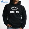 Y’all Can Kiss My Dallas T-Shirt 3