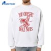 You Odyssey Deez Nuts T-Shirt 4 You Odyssey Deez Nuts T-Shirt 2
