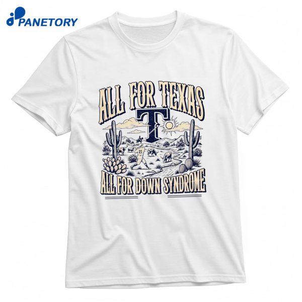 All For Texas All For Down Syndrome Texas Rangers T-Shirt