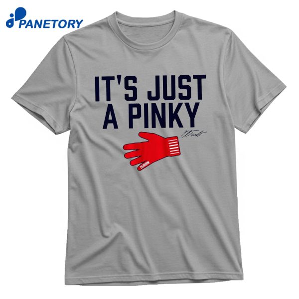 Caleb Durbin It'S Just A Pinky T-Shirt