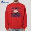 Caleb Durbin That'S Just A Durbin Legend T-Shirt 2