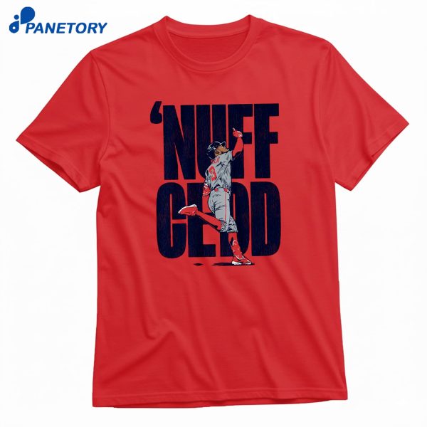 Ceddanne Rafaela 'Nuff Cedd T-Shirt