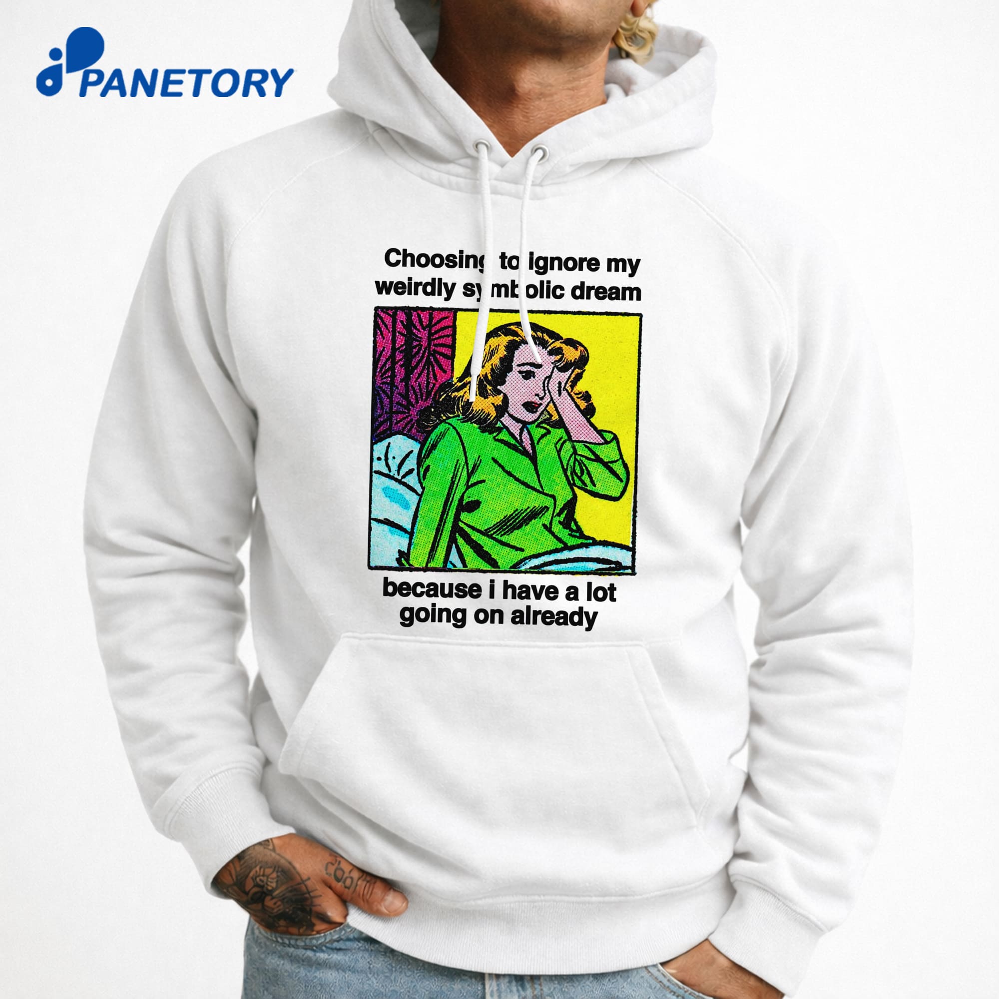 Choosing To Ignore My Weirdly Symbolic Dream Because I Have A Lot Going On Already T-Shirt 7 Choosing To Ignore My Weirdly Symbolic Dream Because I Have A Lot Going On Already T-Shirt 3