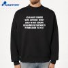 I Can Have Dinner With Anyone I Want And I'M Not Asking Benjamin Netanyahu'S Permission To Do It T-Shirt 2