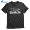I Refuse To Trust The Word Of Anyone Younger Than The Video Game System T-shirt 1
