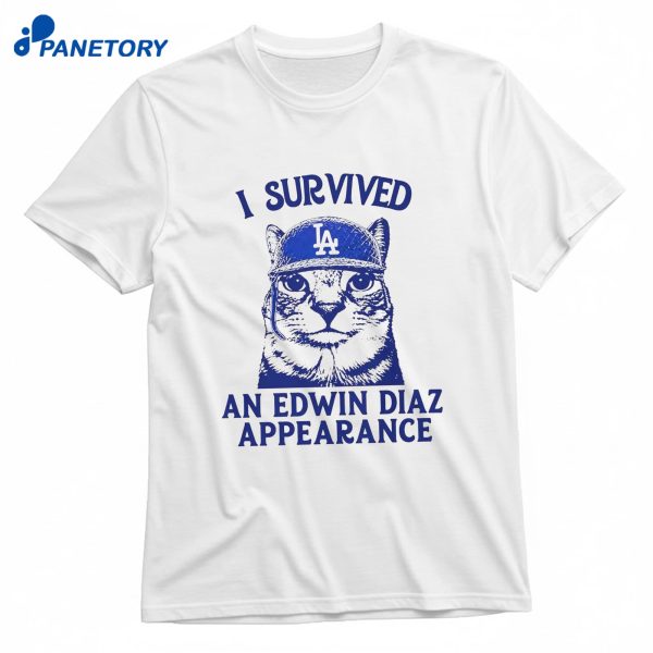 I Survived An Edwin Díaz Appearance T-Shirt