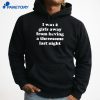 I Was 2 Girls Away From Having A Threesome Last Night T-Shirt 5 I Was 2 Girls Away From Having A Threesome Last Night T-Shirt 3