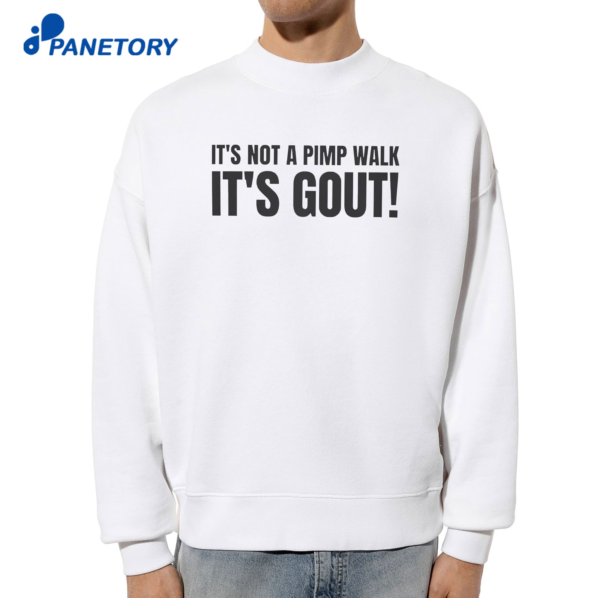 It’s Not A Pimp Walk It’s Gout T-Shirt 6 It’s Not A Pimp Walk It’s Gout T-Shirt 2