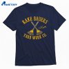 Jake Bauers Rake Bauers Yard Work T-shirt 1