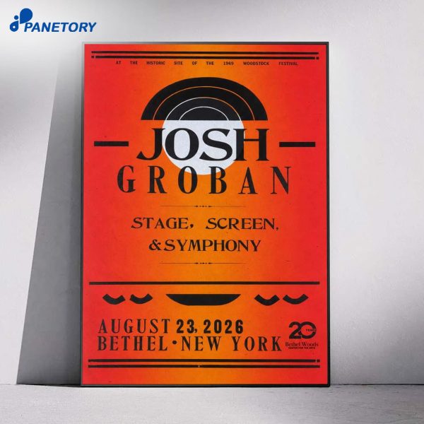 Josh Groban Bethel NY Aug 23 2026 Poster