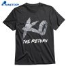 Ko The Return Kevin Owens T-shirt 1