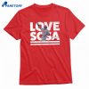 Love Edmundo Sosa T-shirt 1