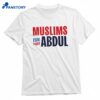 Muslims For Abdul T-shirt 1