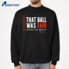 Pete Alonso That Ball Was Fair T-Shirt 2