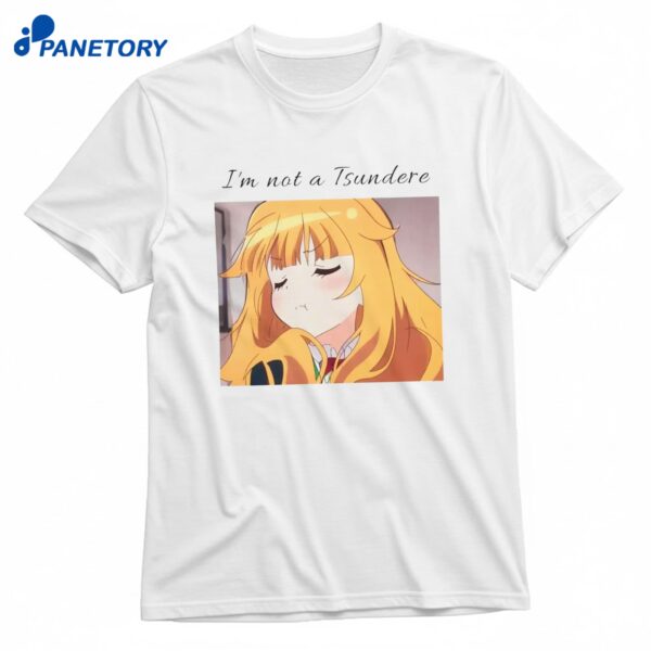 Taiga Aisaka I’m Not A Tsundere T-Shirt