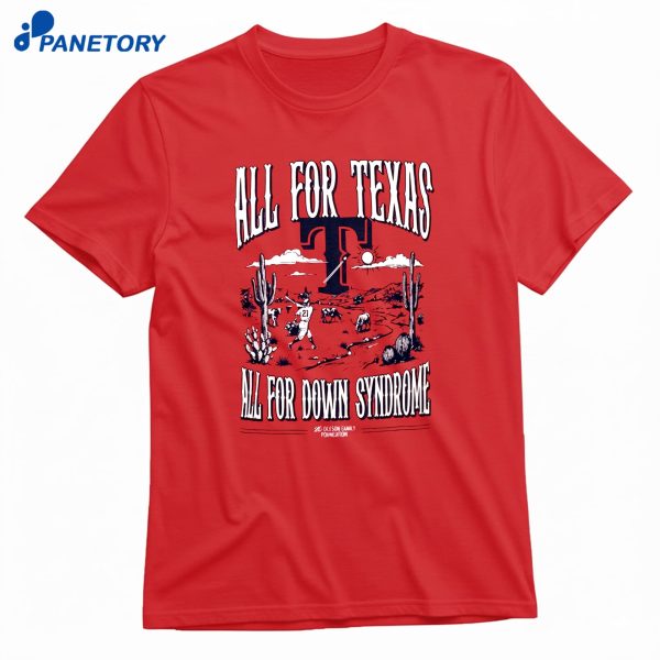 Texas Rangers All For Texas All For Down Syndrome T-Shirt
