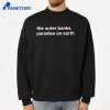 The Outer Banks Paradise On Earth T-Shirt 4 The Outer Banks Paradise On Earth T-Shirt 2