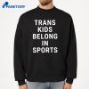 Trans Kids Belong In Sports T-Shirt 4 Trans Kids Belong In Sports T-Shirt 2