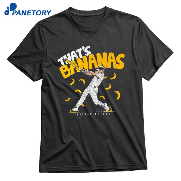Tristan Peters That'S Bananas T-Shirt