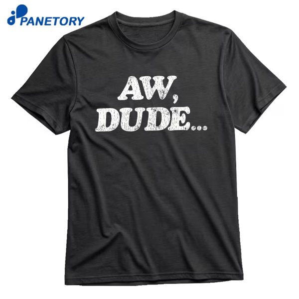 Adam Copeland Aw Dude T-Shirt