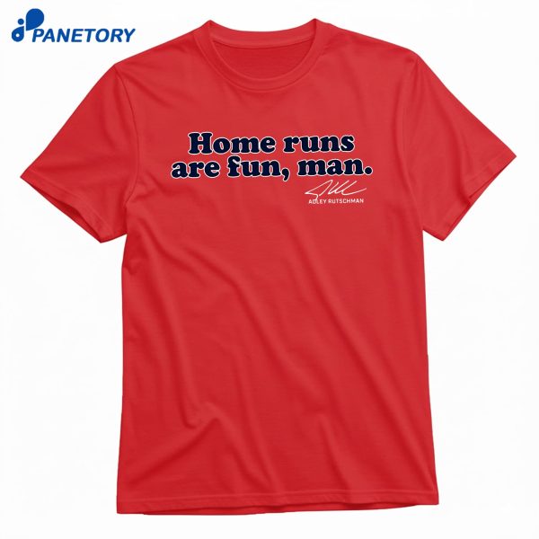 Adley Rutschman Home Runs Are Fun Man T-Shirt