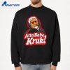 Atta Babe Kruk T-Shirt 2