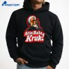 Atta Babe Kruk T-Shirt 3