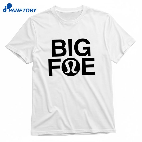 Big Foe T-Shirt