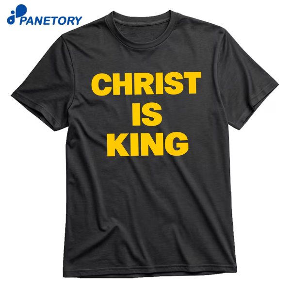 Blake Anderson Christ Is King T-Shirt