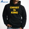 Blake Anderson Christ Is King T-Shirt 3