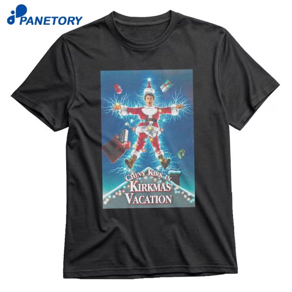 Chevy Kirk In Kirkmas Vacation T-Shirt