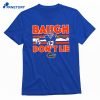 Florida Football Jadan Baugh Don't Lie T-shirt 1