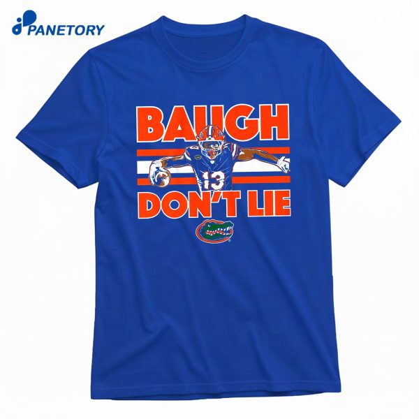Florida Football Jadan Baugh Don'T Lie T-Shirt