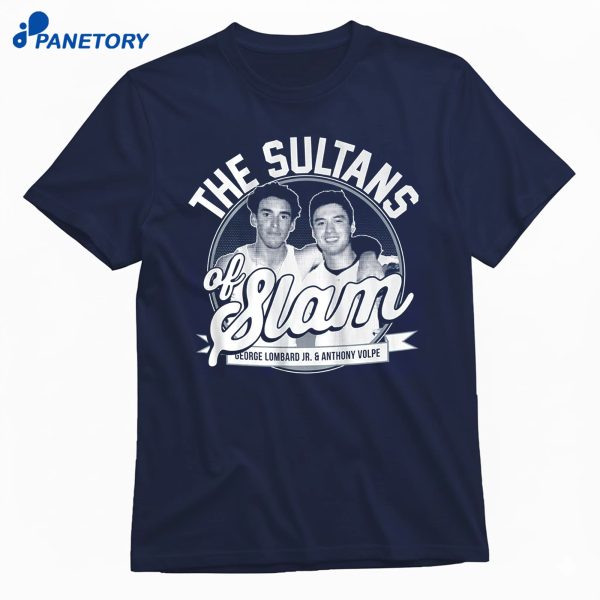George Lombard Jr. &Amp; Anthony Volpe The Sultans Of Slam T-Shirt
