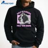 Half Princess Half Big Dawg T-Shirt 3