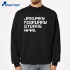 January February Storrs April T-Shirt 2