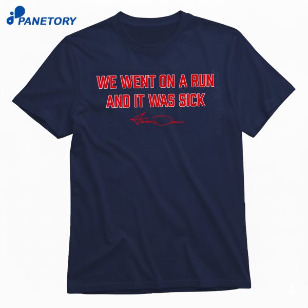 Jarren Duran We Went On A Run, And It Was Sick T-Shirt