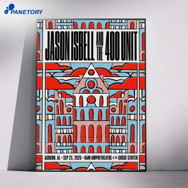 Jason Isbell And The 400 Unit The Gogue Center Auburn AL Sep 25 2026 Poster